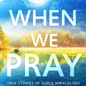 When We Pray